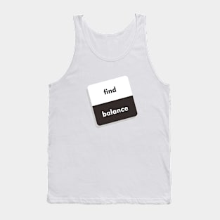 find balance Tank Top